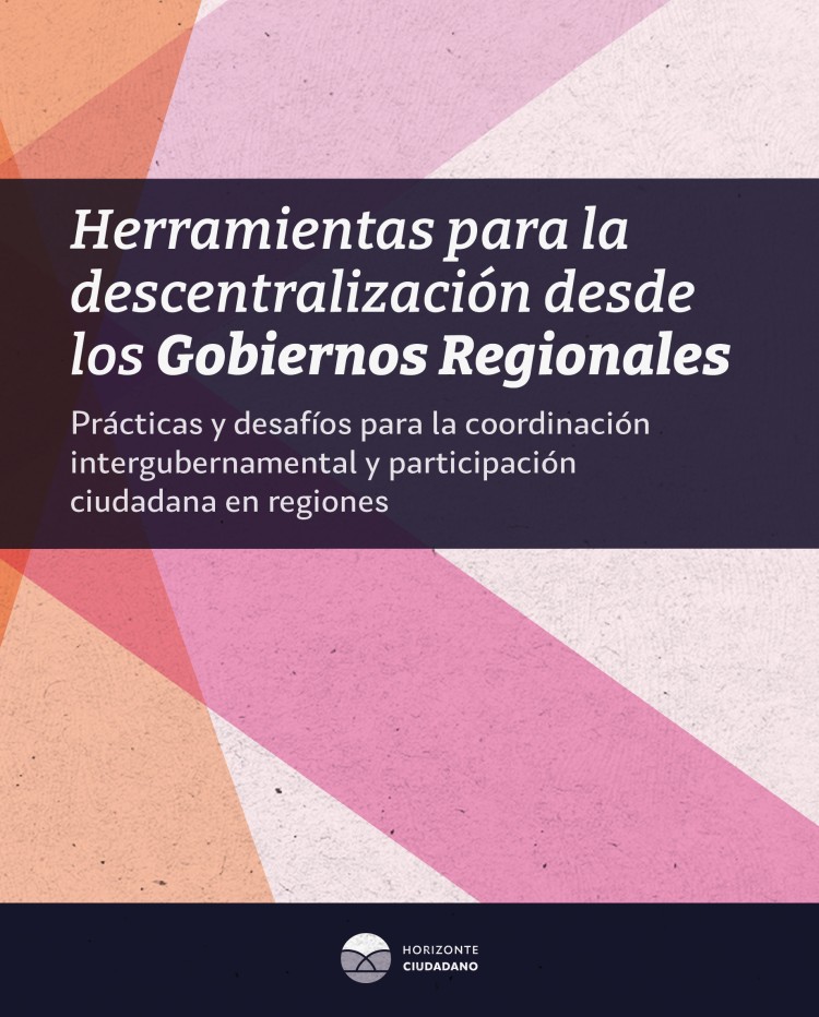 Herramientas para la descentralización desde los Gobiernos Regionales